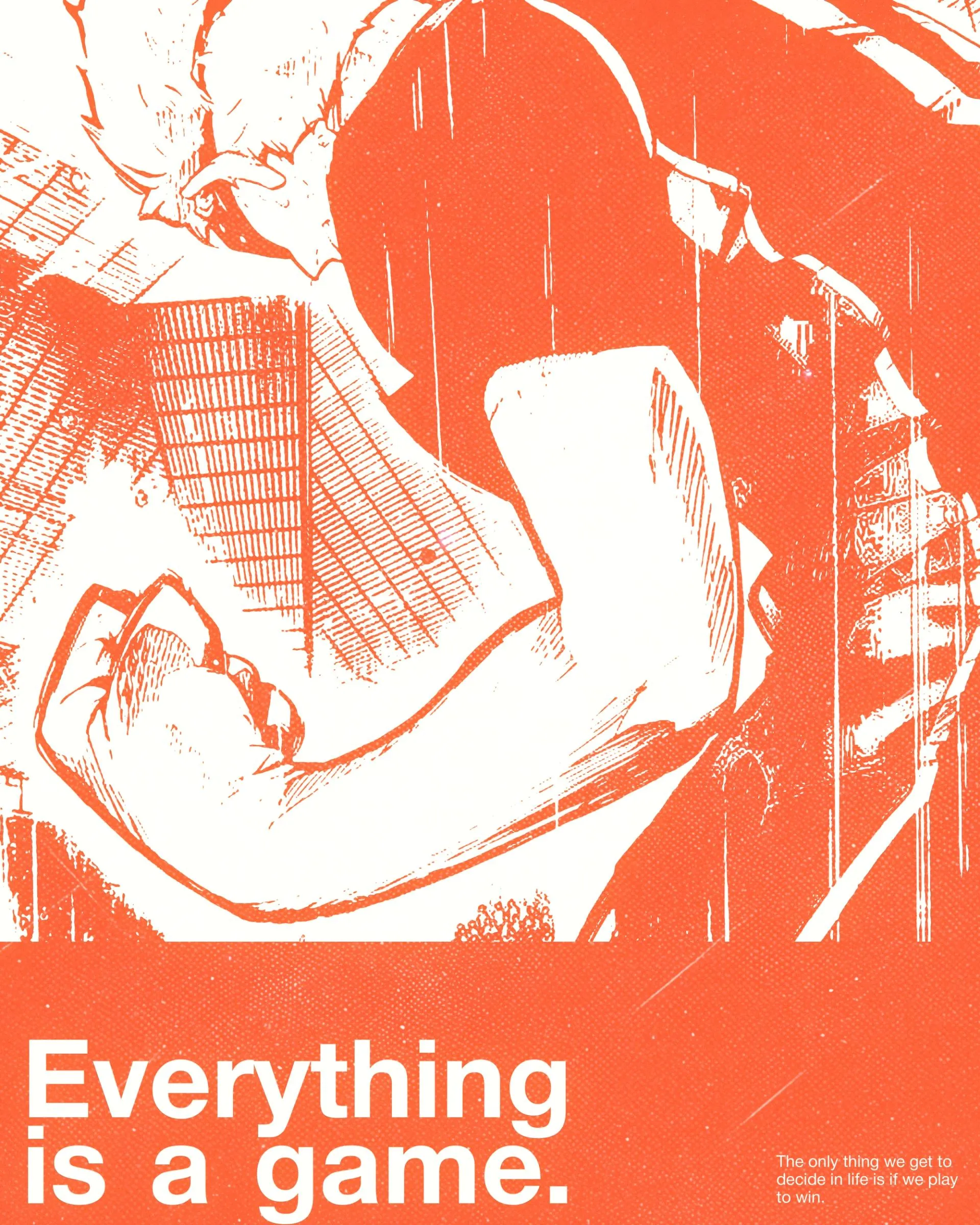Everything is a game 1 Poster